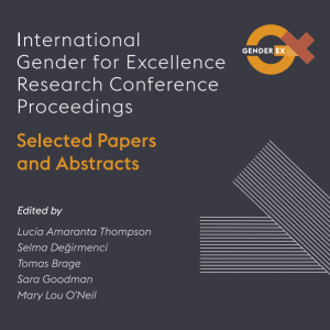 Selected Papers and Abstracts Collection of the First International Gender for Excellence in Research Conference